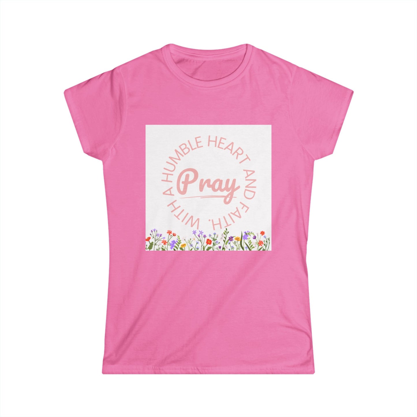 Pray with a Humble Heart Tee, Inspirational Women's T-Shirt, Floral Graphic Top, Faith-Based Apparel, Perfect Gift for Every Occasion