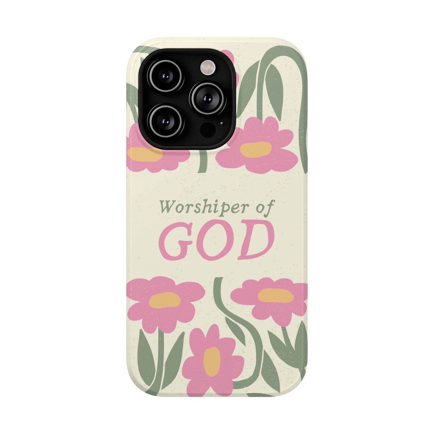 Floral Worshiper of God Design, Impact-Resistant Phone Case, Cute Ideal Gift for Believers, Faith-Inspired Accessories