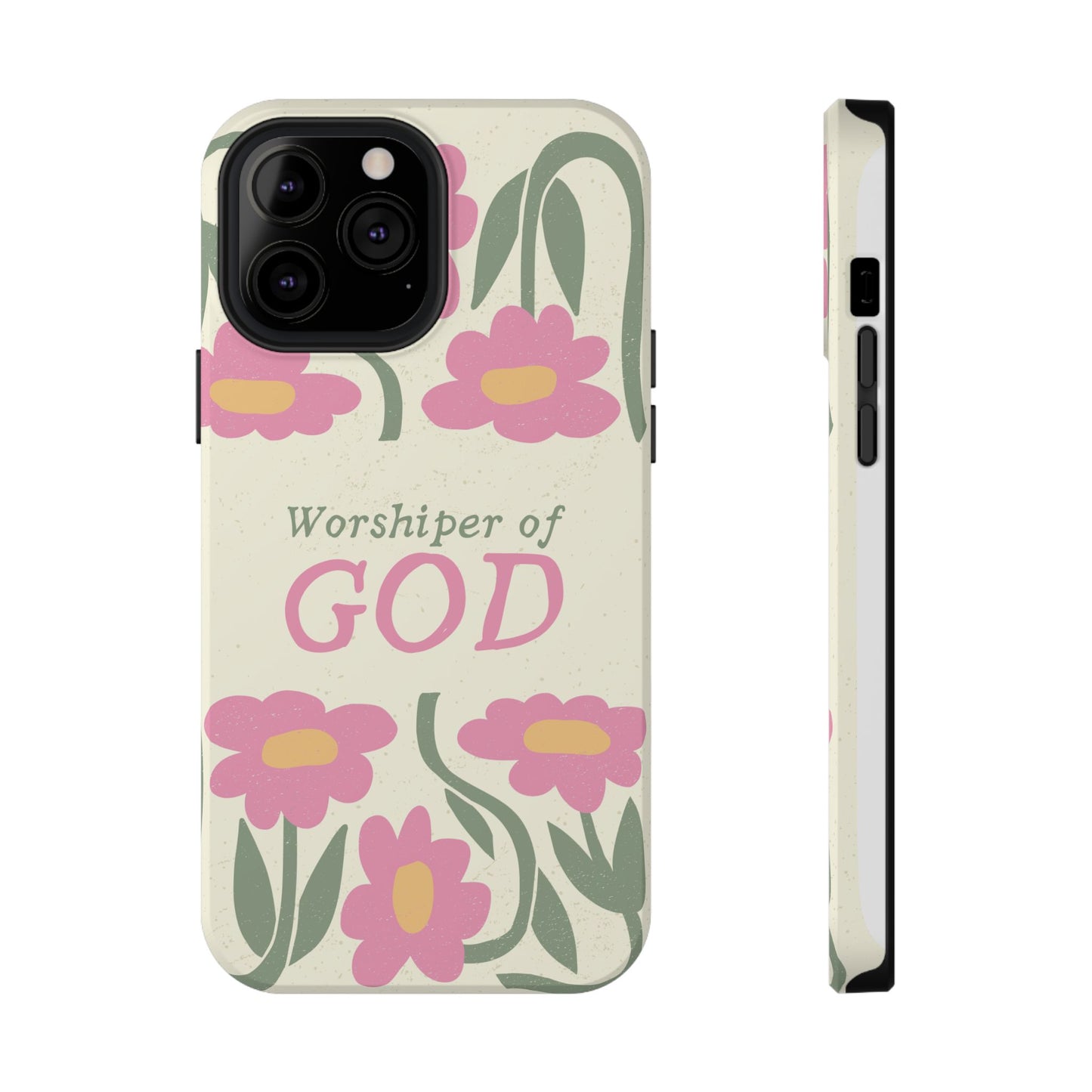 Floral Worshiper of God Design, Impact-Resistant Phone Case, Cute Ideal Gift for Believers, Faith-Inspired Accessories