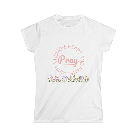 Pray with a Humble Heart Tee, Inspirational Women's T-Shirt, Floral Graphic Top, Faith-Based Apparel, Perfect Gift for Every Occasion